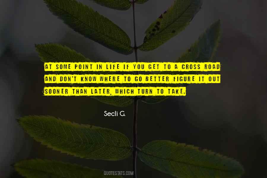 Road Turn Quotes #728024
