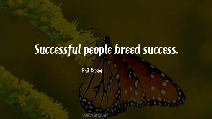 Breed Success Quotes #415914