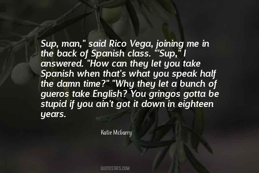 Eighteen In Spanish Quotes #1105059