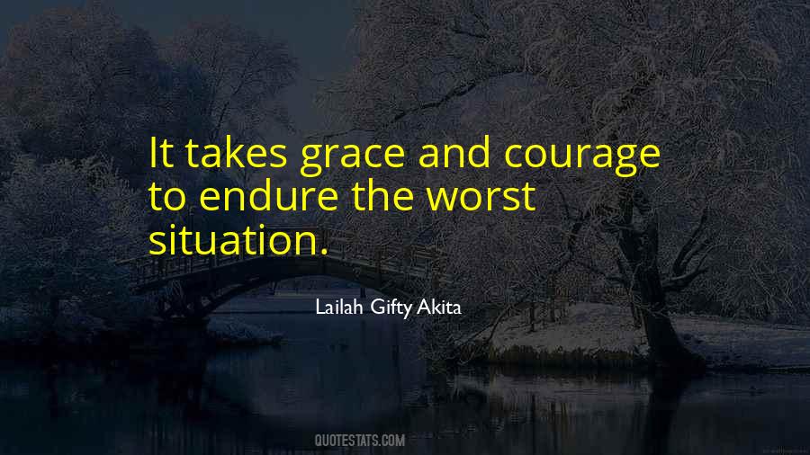 Grace And Courage Quotes #1072194