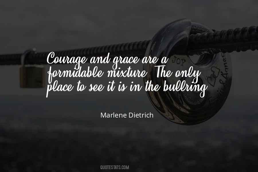 Grace And Courage Quotes #1724221