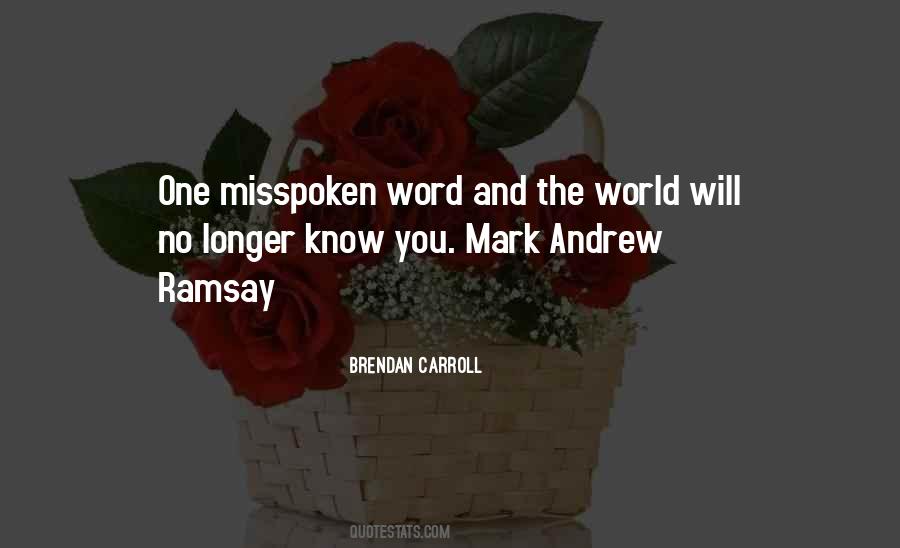 Brendan O Carroll Quotes #1370278