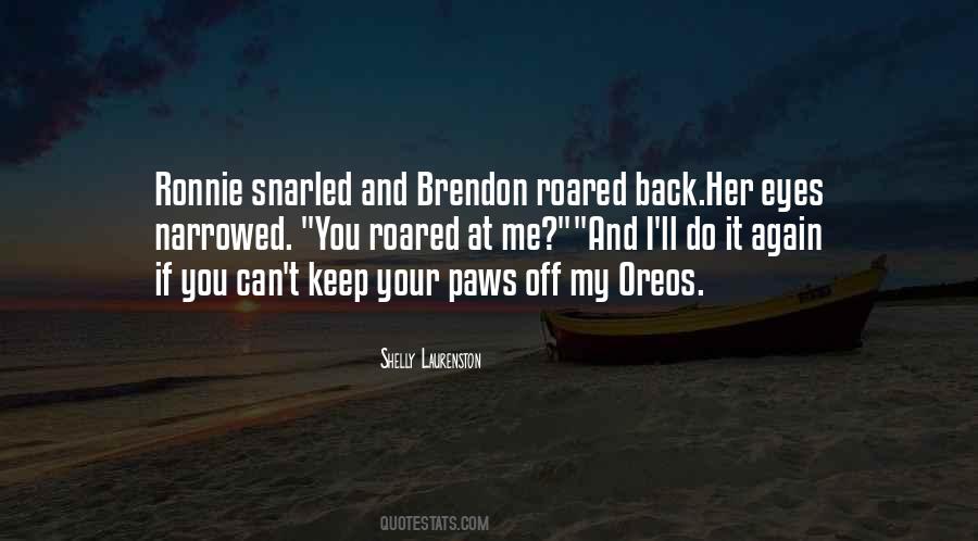 Brendon Quotes #1867977