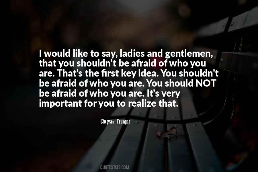 You Are It Quotes #1266507