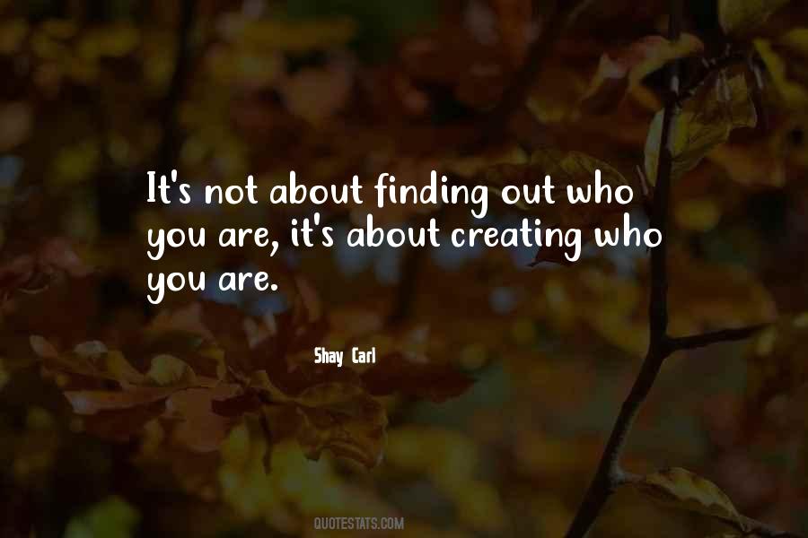 You Are It Quotes #1297359