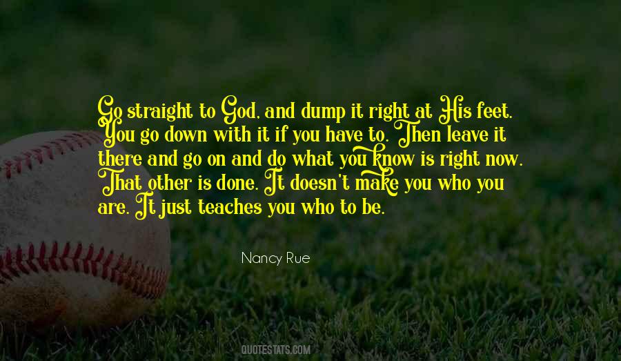 You Are It Quotes #1302014