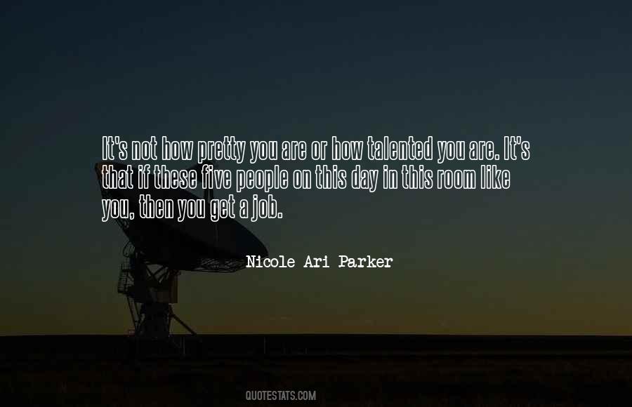 You Are It Quotes #1616601