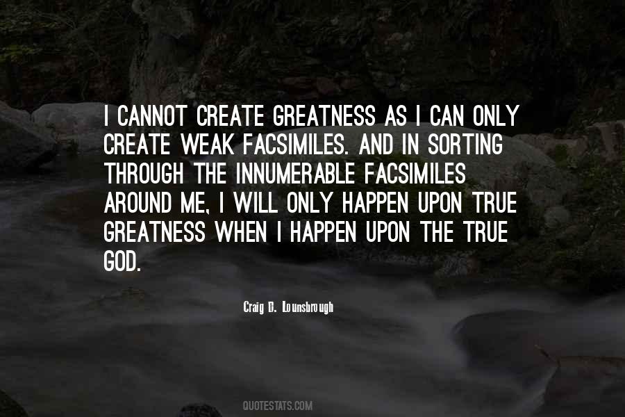 Create Greatness Quotes #1463455