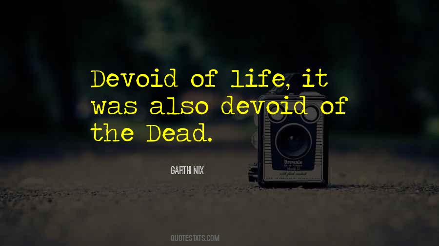 Devoid Of Life Quotes #1724973