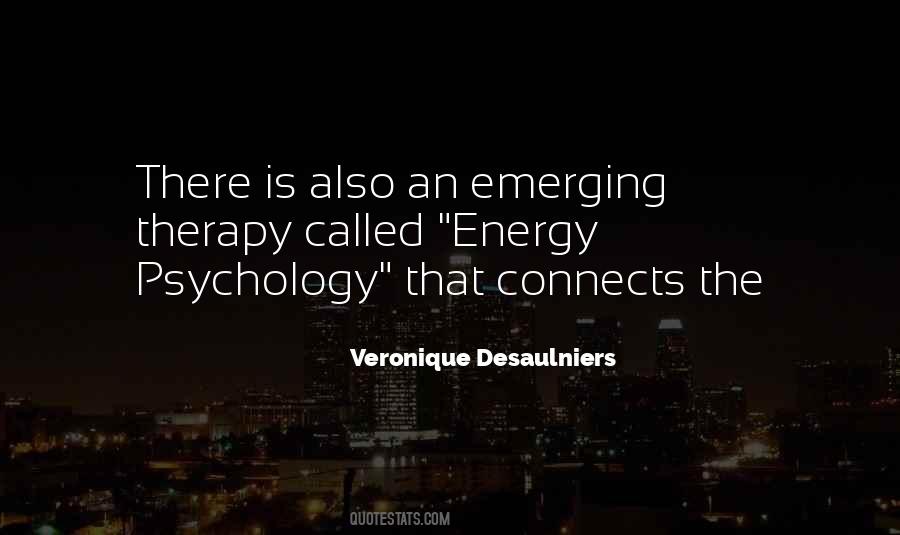 Energy Psychology Quotes #1754555