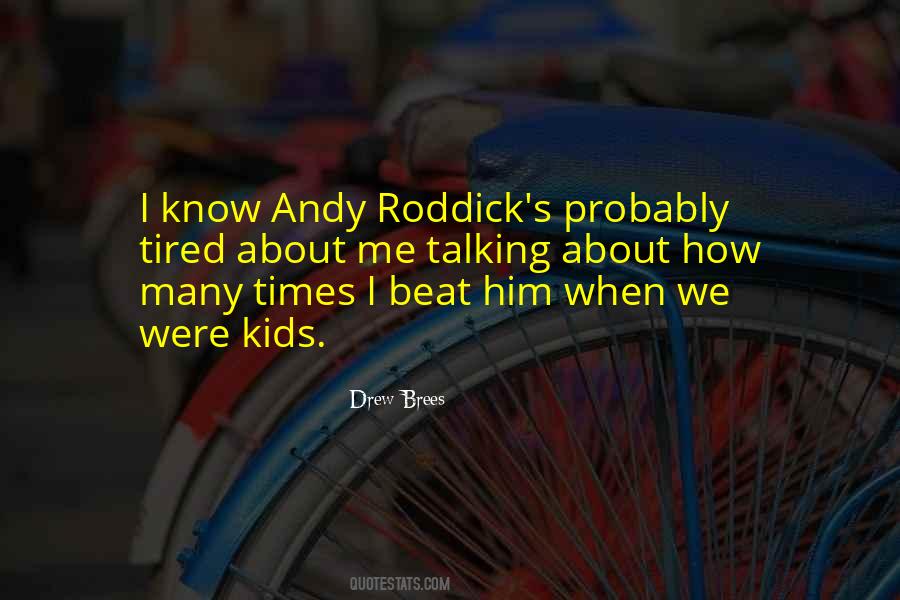 Were Kids Quotes #1049474