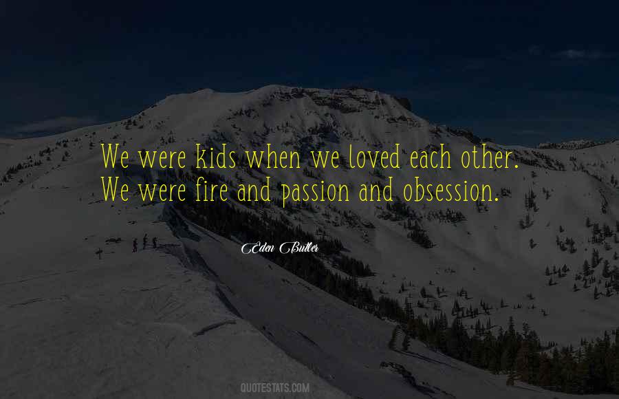 Were Kids Quotes #1061414