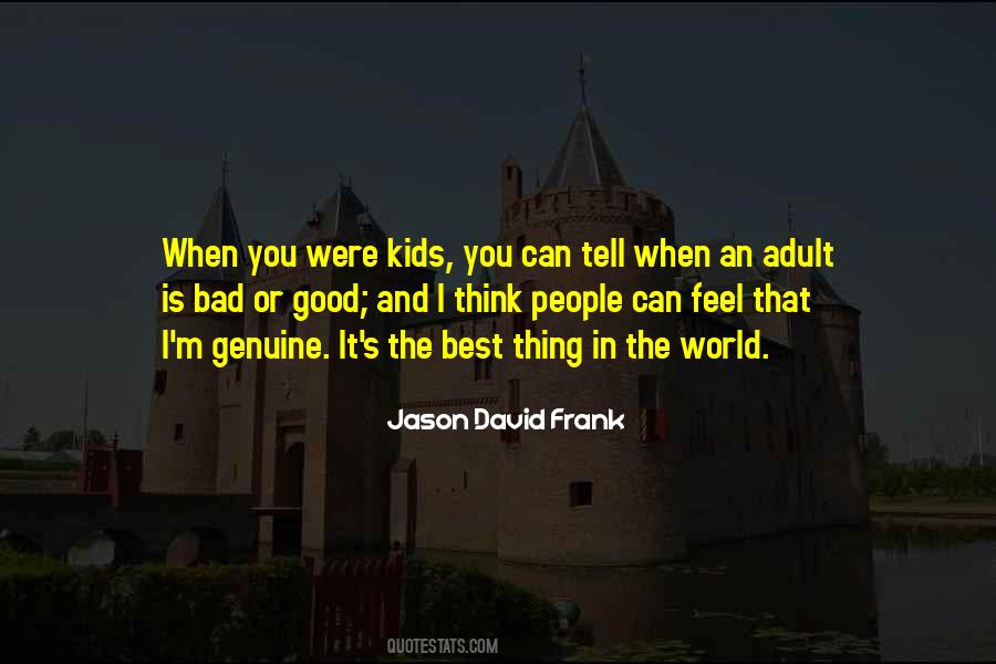 Were Kids Quotes #1313286