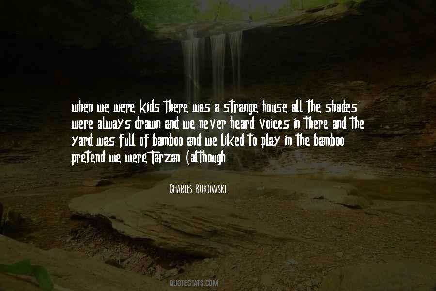 Were Kids Quotes #1702659