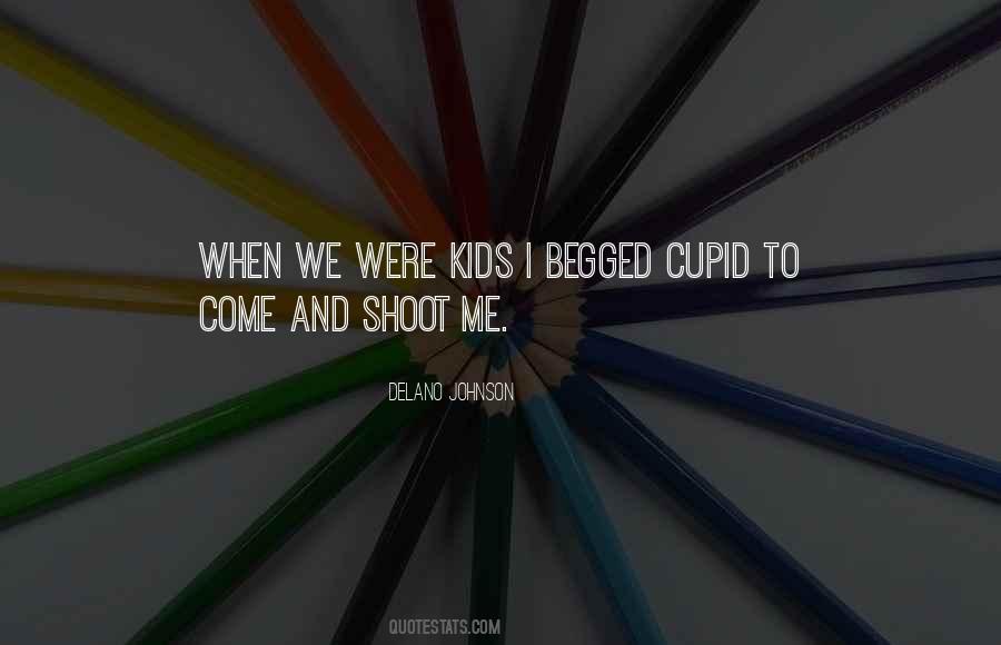 Were Kids Quotes #1828763