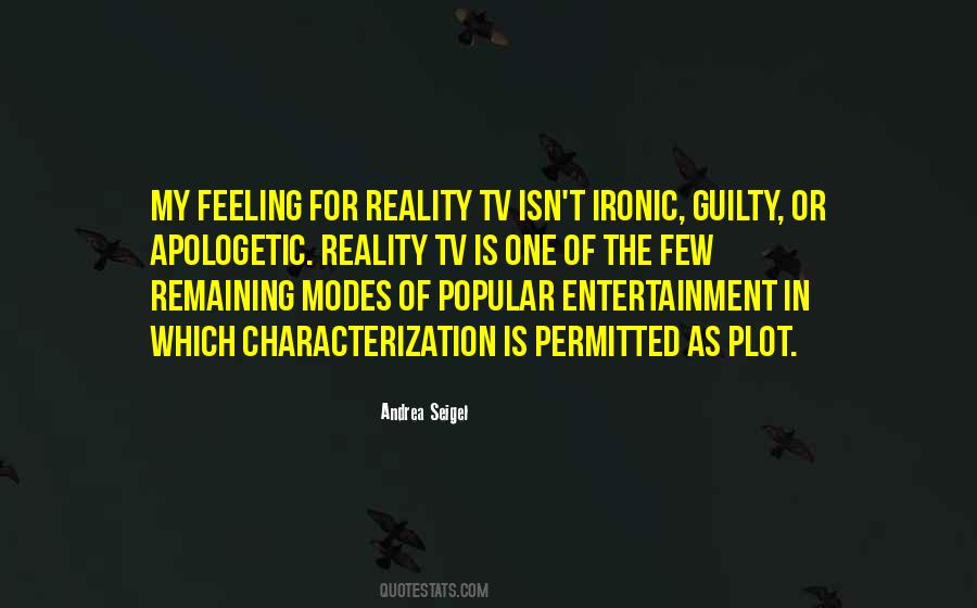 Reality Entertainment Quotes #588776