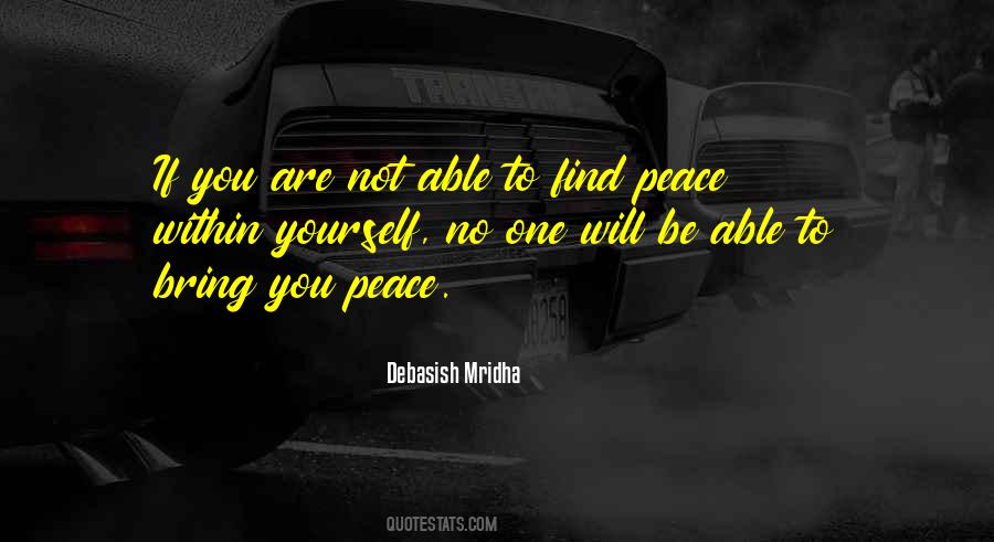 Find Peace Within Yourself Quotes #1622835