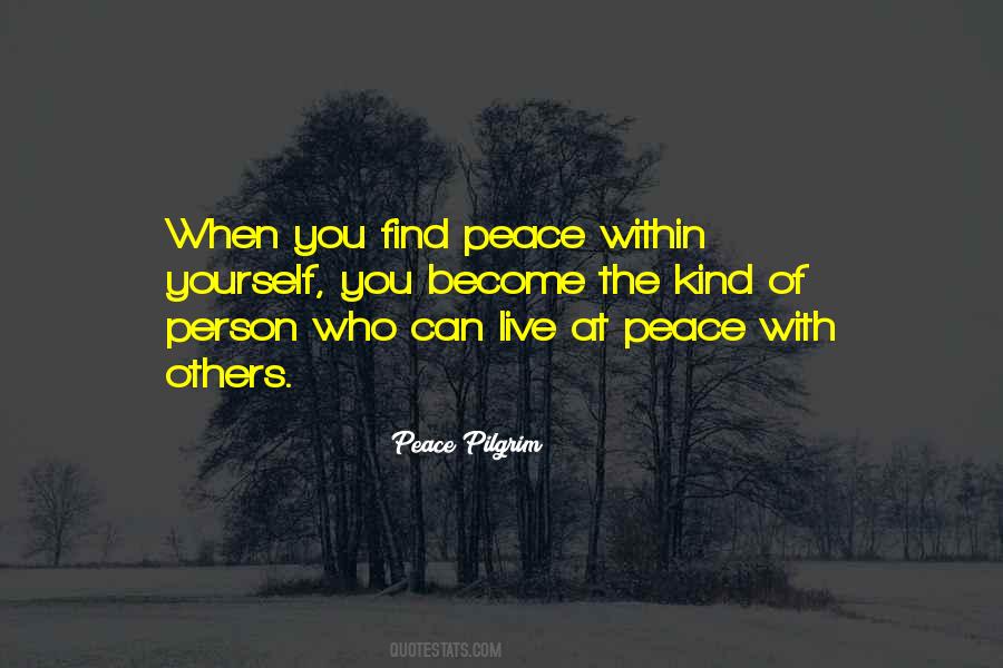 Find Peace Within Yourself Quotes #1811763