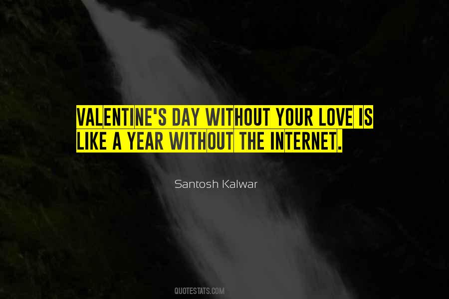 Quotes About Valentine Love #874415