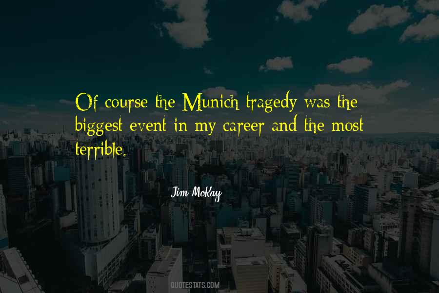 Terrible Tragedy Quotes #1114117