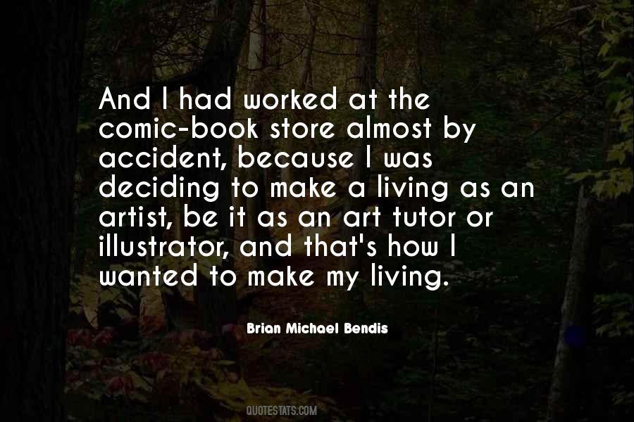 Brian Bendis Quotes #1254379
