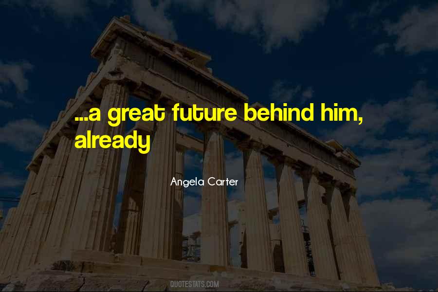 A Great Future Quotes #1589369