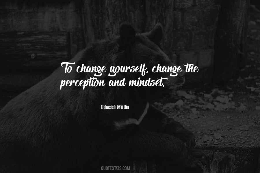 Change The Mindset Quotes #550401
