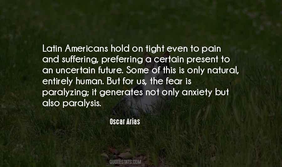 Fear Is Paralyzing Quotes #379730