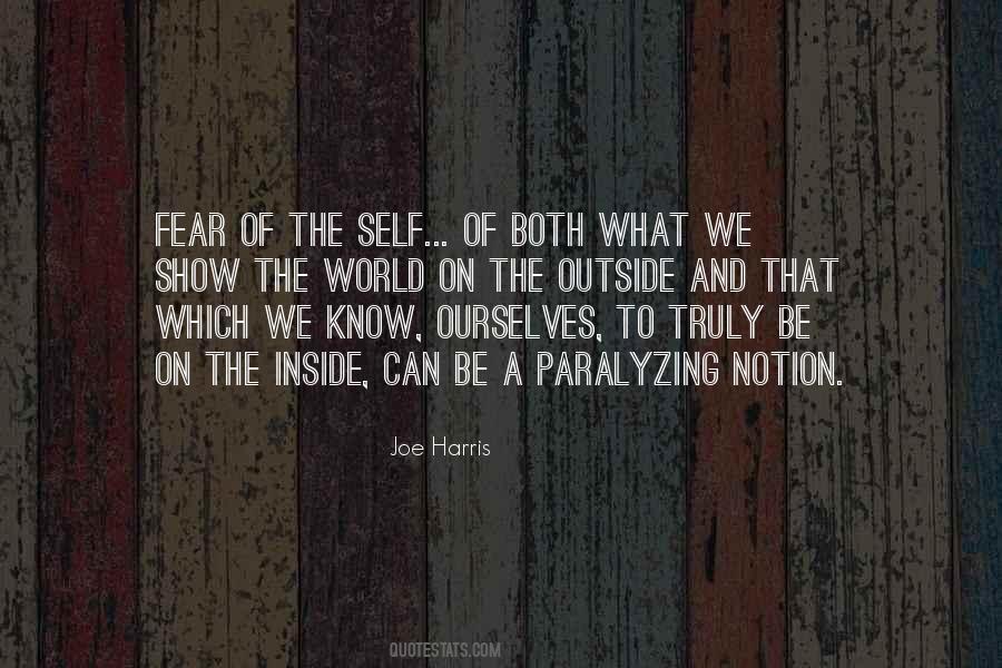 Fear Is Paralyzing Quotes #392466