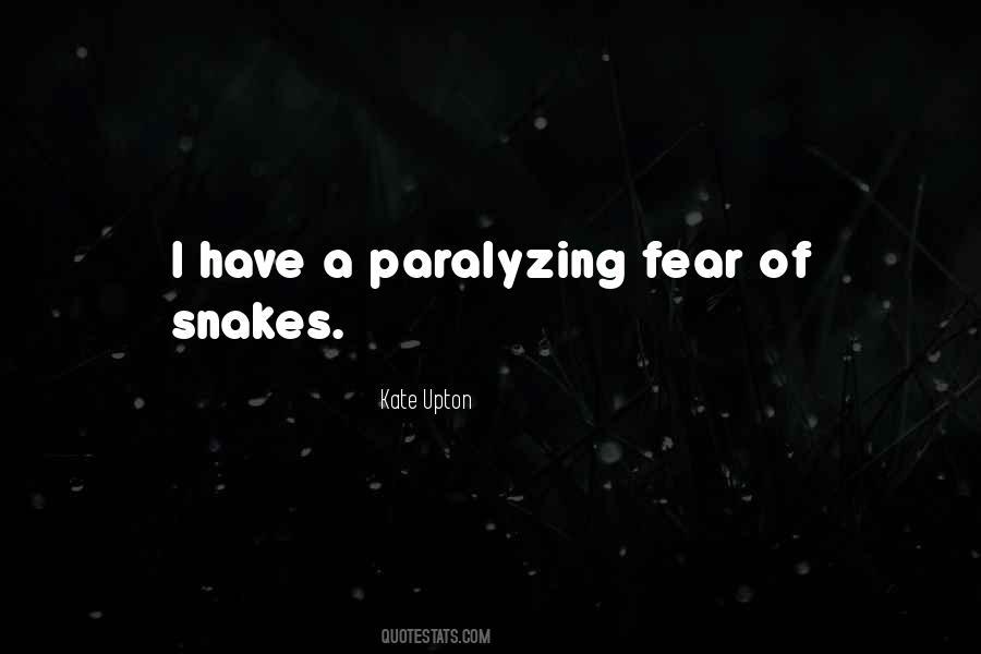 Fear Is Paralyzing Quotes #699732
