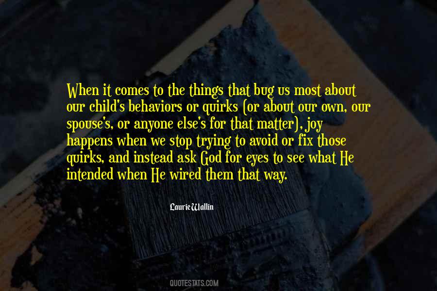 See What Happens When You Stop Quotes #746942