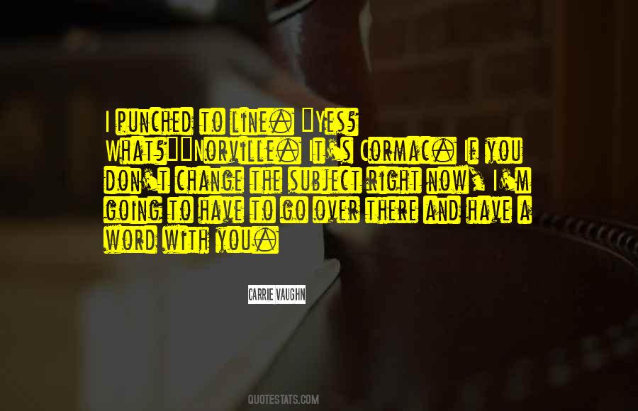 Shadrick Bernard Quotes #1219667
