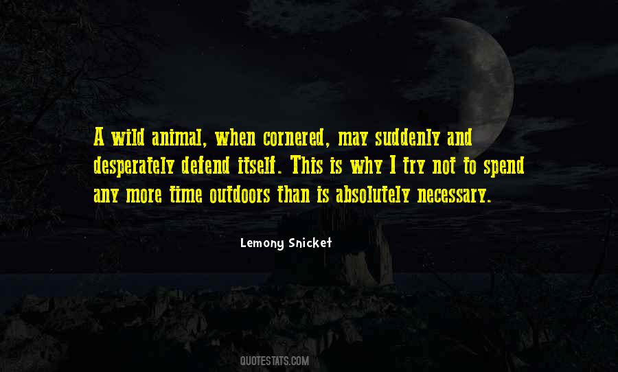 Cornered Animal Quotes #1309031