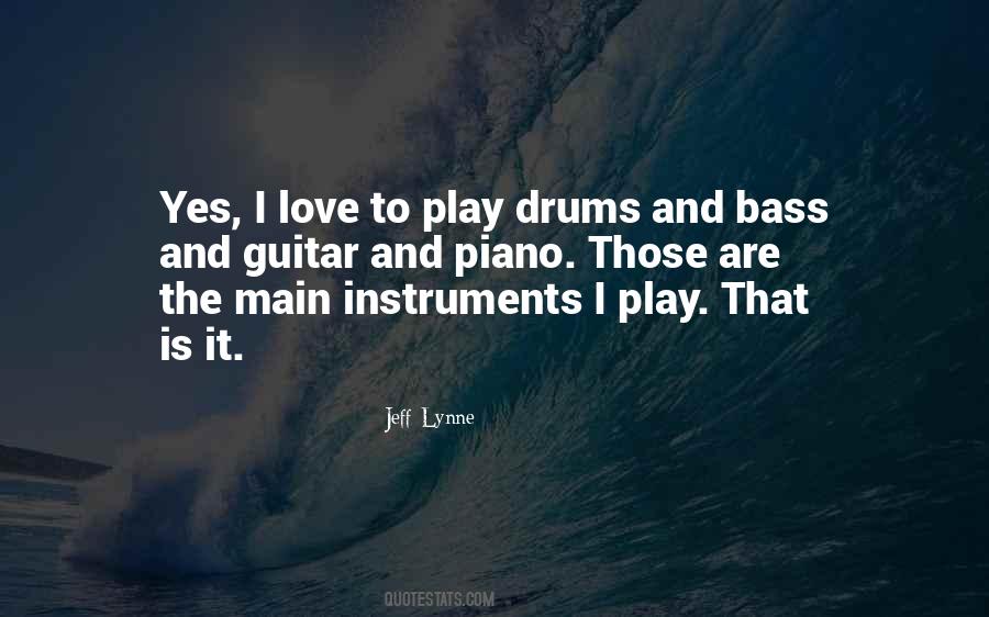 Quotes About Love Drums #1184740