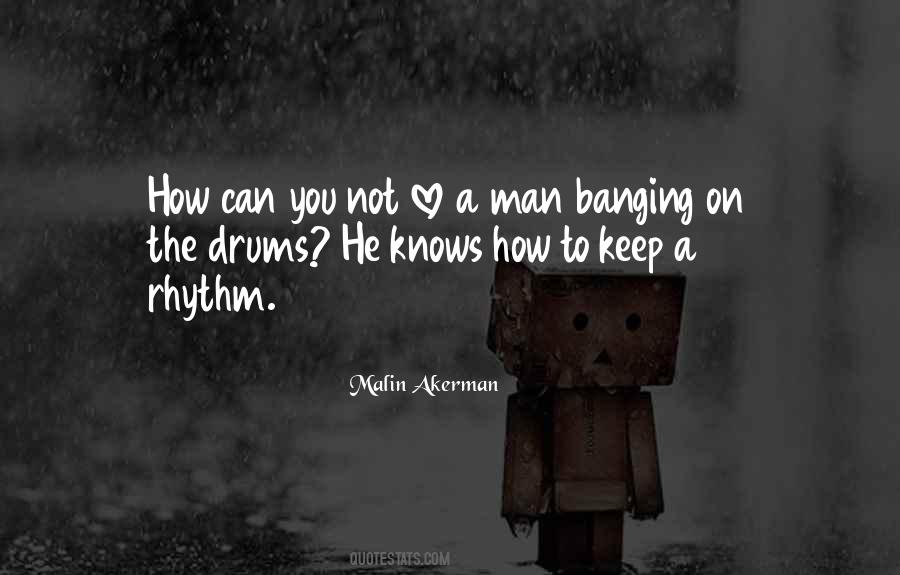 Quotes About Love Drums #767492