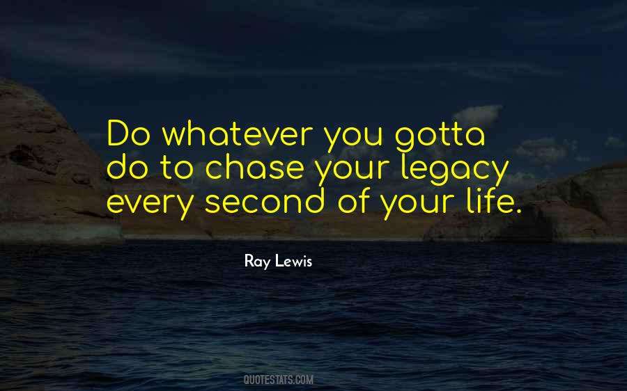 Your Legacy Quotes #547395