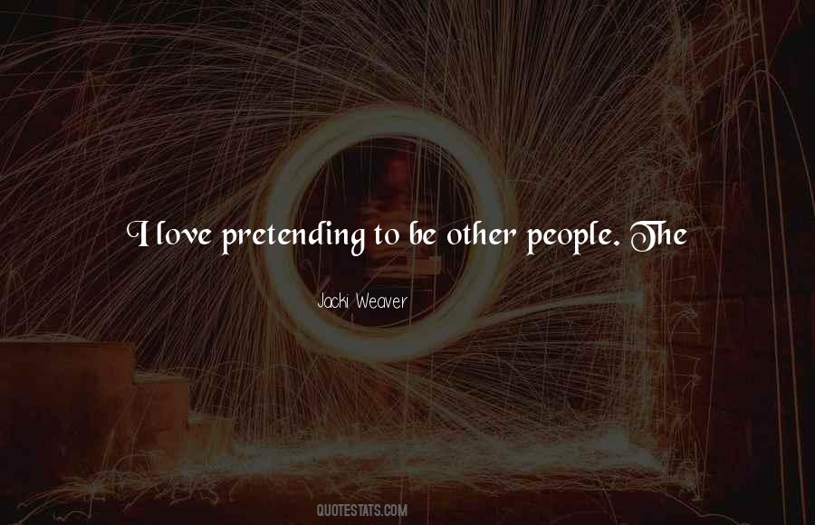 People Pretending Quotes #1496706