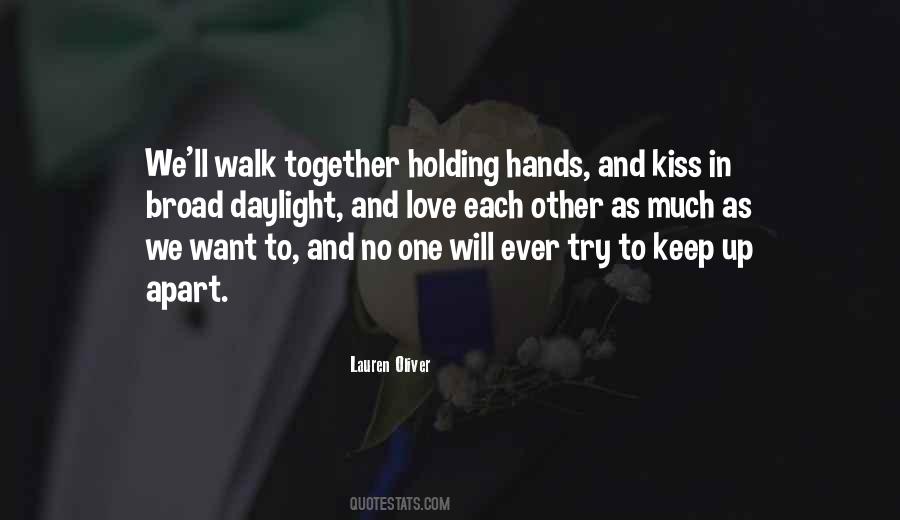 Holding Hands With The One You Love Quotes #603117