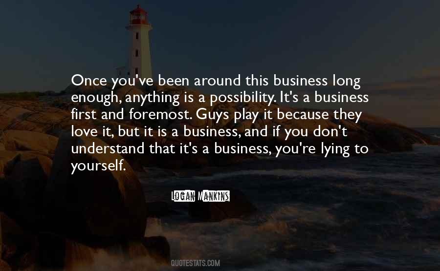 Business First Quotes #564819