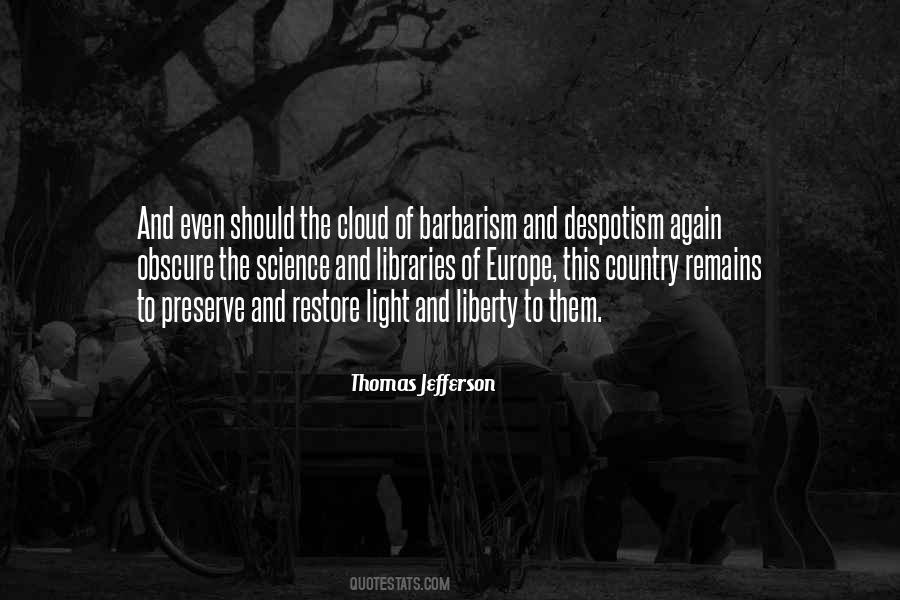 Thomas Jefferson Liberty Quotes #1083672