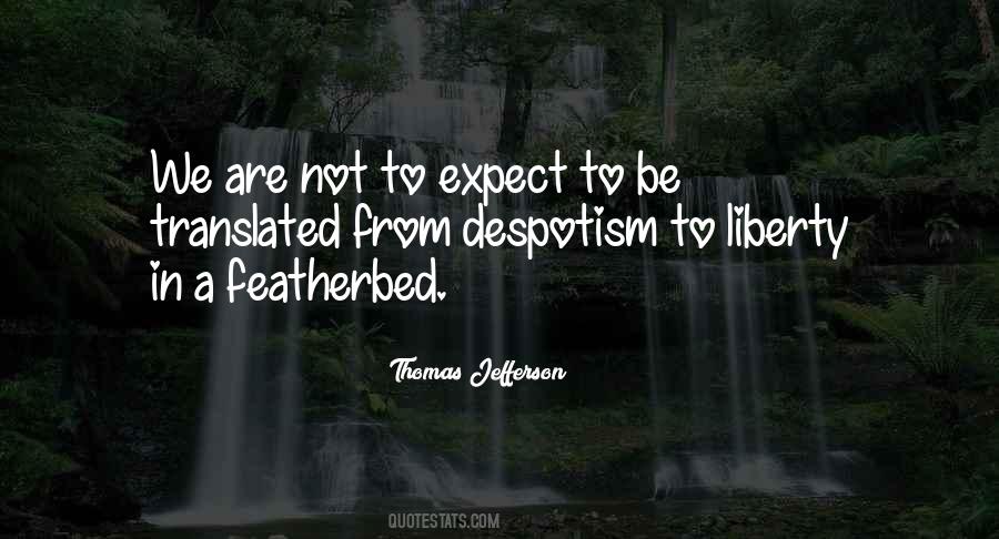 Thomas Jefferson Liberty Quotes #1139066