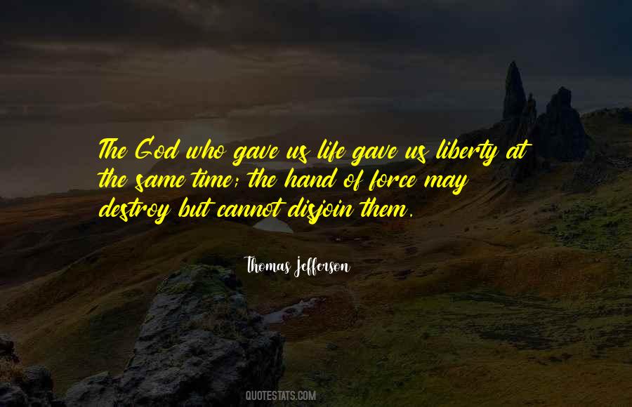 Thomas Jefferson Liberty Quotes #1672849