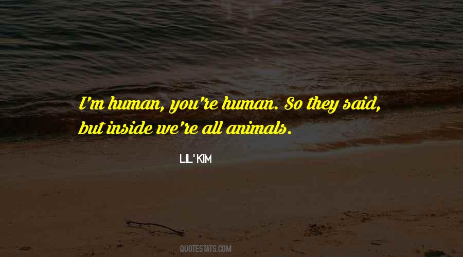 All Animals Quotes #1078494