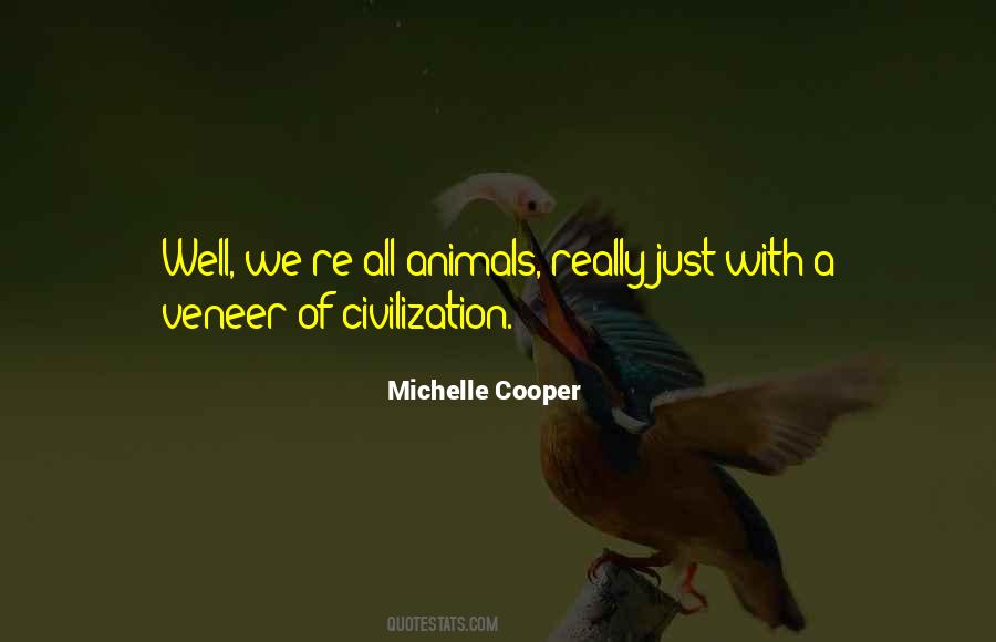 All Animals Quotes #1198460