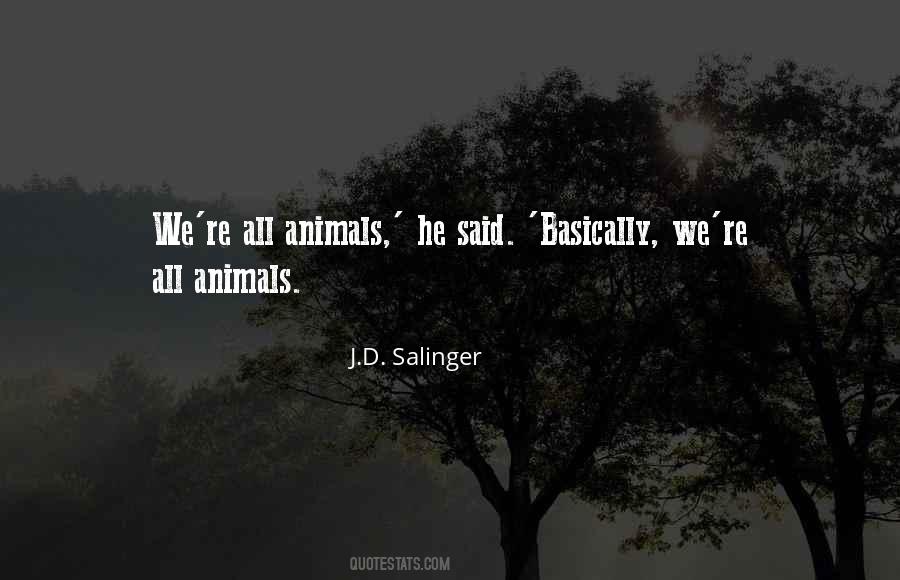 All Animals Quotes #86453