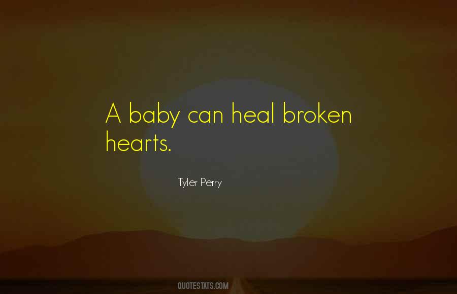 Heal Broken Quotes #1877224