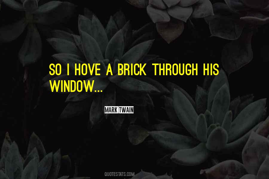 Brick Quotes #1362139