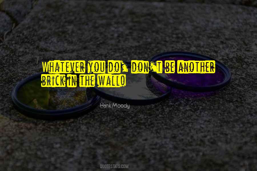 Brick Wall Quotes #849187