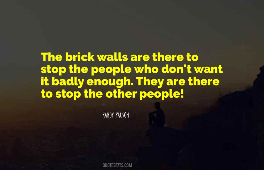 Brick Wall Quotes #987337