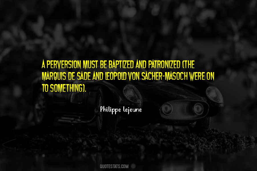 Patronized In A Way Quotes #1078405